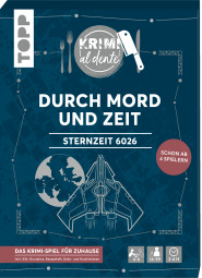 Krimi al dente - Sternzeit 6026 – Durch Mord und Zeit: Krimi-Dinner