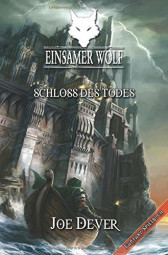 Einsamer Wolf 07 - Schloss des Todes