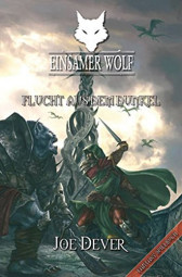 Einsamer Wolf 01 - Flucht aus dem Dunkel