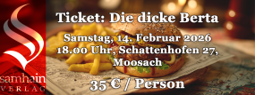 Ticket Die dicke Berta Samstag 14.02.26